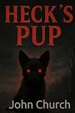 Heck's Pup - John Church 
