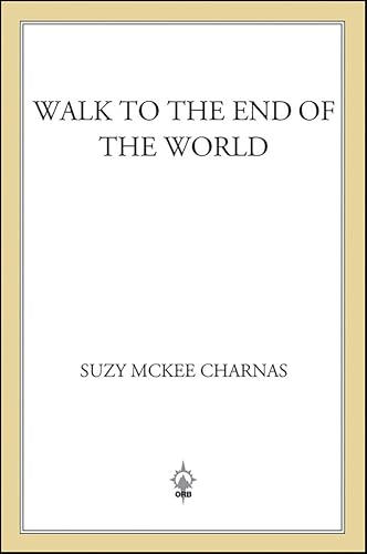 Walk to the End of the World: Books 1 and 2 of 'The Holdfast Chronicles': 'Walk to the End of the World' and 'Motherlines'