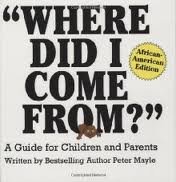 Where Did I Come From? Publisher: Lyle Stuart; ... B004TIYJXS Book Cover