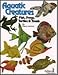 Aquatic Creatures - Fish, Frogs, Turtles and Toads