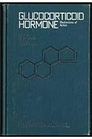 Glucocorticoid Hormone: Mechanisms Of Action 354015583X Book Cover