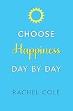 Choose Happiness