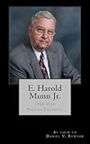 E. Harold Munn Jr.: Parting Thoughts