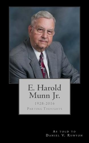 E. Harold Munn Jr.: Parting Thoughts