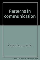 Patterns in Communication: A Guide to Speech and Critical Listening 0397402449 Book Cover