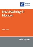 Music Psychology in Education (Education K-12)