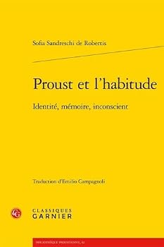 Paperback Proust Et l'Habitude: Identité, Mémoire, Inconscient [French] Book