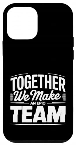 Together We Make An Epic Team ItBX`[[N - X}zP[X iPhone 12 mini p