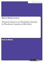 Traqueostomías en los Hospitales Estatales de Windhoek, Namibia (2008-2009) 3668706522 Book Cover