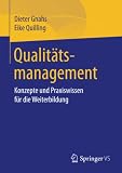 Qualitätsmanagement: Konzepte und Praxiswissen für die Weiterbildung