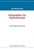  Heilpraktiker für Psychotherapie: Band 2: Die schriftliche Prüfung