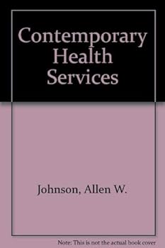Hardcover Contemporary Health Services: Social Science Perspectives Book