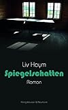 spiegelschatten zusammenfassung  Spiegelschatten: Roman