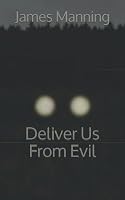 Deliver Us from Evil 1521194483 Book Cover