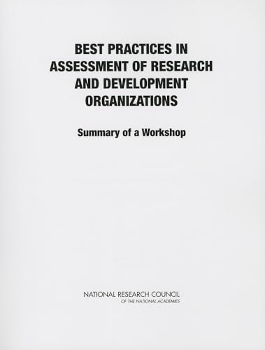 Best Practices in Assessment of Research and Development Organizations: Summary of a Workshop