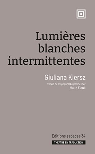 livre Lumières blanches intermittentes (2022)