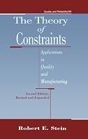 The Theory of Constraints (Quality and Reliability, Vol 50) 0824700643 Book Cover