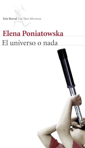 El universo o nada (Los Tres Mundos)