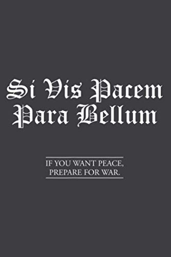 Si Vis Pacem Para Bellum Latin Quote: Daily Planner Journal Notebook: To Do List, Appointments, Daily Organizer (6 x 9 inch)