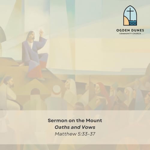 Oaths and Vows -- Sermon on the Mount