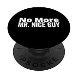 No More Mr. Nice Guy pour homme PopSockets PopGrip Interchangeable