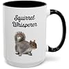 Squirrel Coffee Mug, Squirrel Whisperer Mug, Squirrels Lover Gift, Funny Coffee Cup, Squirrel Cup