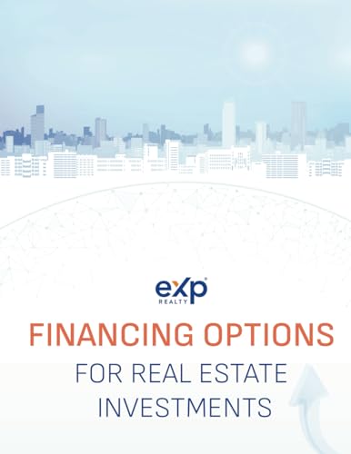 Financing Options: For Real Estate Investments