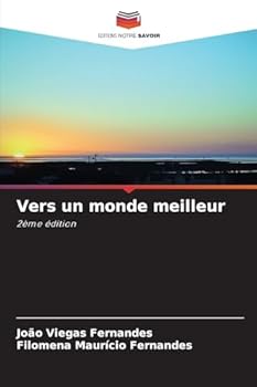 Vers un monde meilleur (French Edition)