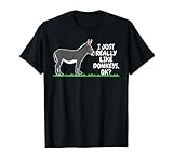 Yo solo me gusta realmente burro de ropa de regalo de burro Camiseta