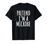 Lazy Halloween Costume Shirt Pretend I'm Microbe T-Shirt