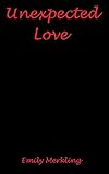  Unexpected Love (English Edition)