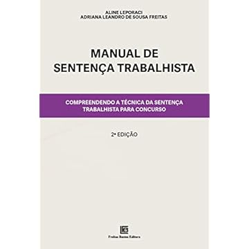Capa do livro Manual de Sentença Trabalhista: Compreendendo a Técnica da Sentença Trabalhista para Concurso
