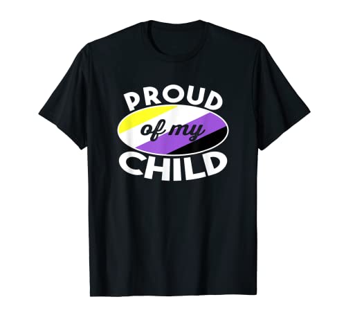 Non Binary Pride Clothes Proud Of My Nonbinary Child Dad Mom T-Shirt