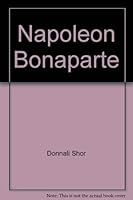 Napoleon Bonaparte (Why They Became Famous Series) 0382091655 Book Cover