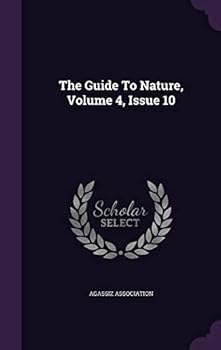 Hardcover The Guide to Nature, Volume 4, Issue 10 Book