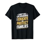 Lustiger Lebensversicherungsagent Spruch Educate Protect T-Shirt