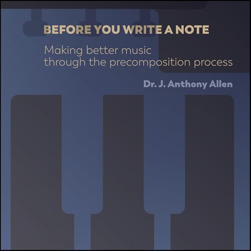 Before You Write a Note by J. Anthony Allen episode artwork