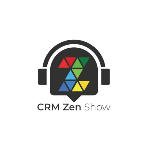 CRM ZEN SHOW Episode 373 cover art