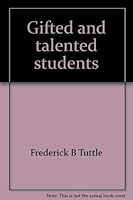 Gifted and talented students (What research says to the teacher) 0810610450 Book Cover