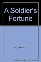 A Soldier's Fortune 1931742251 Book Cover