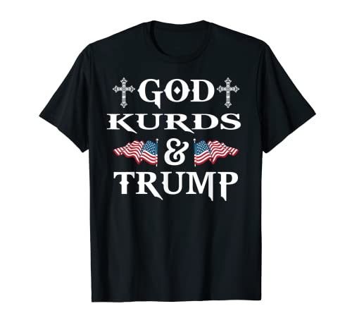 Funny Election 2020 God KURDS - Camisa de regalo de Trump Camiseta