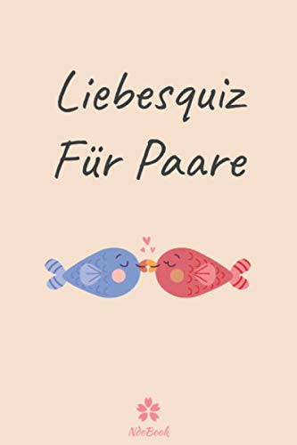 Liebesquiz Für Paare: Originelles quiz für sie und ihn