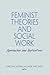 Feminist Theories and Social Work