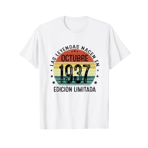 Fabricado En 1937 87 Años Las Leyendas Nacen En Octubre 1937 Camiseta