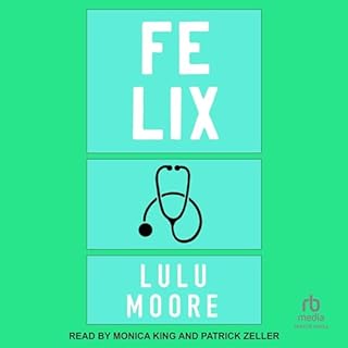 Felix Audiolibro Por Lulu Moore arte de portada