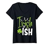 donna io sono irlandese - ish funny st patrick day trifoglio maglietta con collo a v