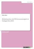 Bedarfsanalyse des Wohnraummangels in Stuttgart bis 2030