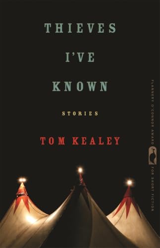 Thieves I've Known: Stories (Flannery O'Connor Award for Short Fiction)