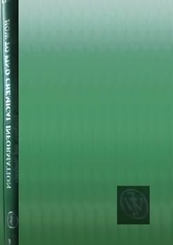 Hardcover How to Find Chemical Information: A Guide for Practicing Chemists, Teachers, and Students Book