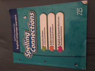 Spell Supporting Spelling Support for English Language Learners - Spelling Connections 6 ...